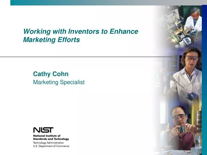 working with inventors to enhance marketing efforts
