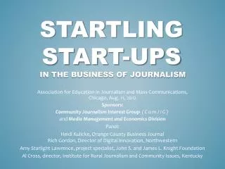 Startling starT-ups in the business of journalism