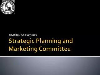 Strategic Planning and Marketing Committee