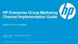 HP Enterprise Group Marketing Channel Implementation Guide
