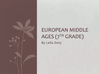 European Middle Ages (7 th Grade)