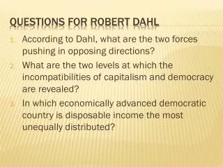 Questions for Robert Dahl