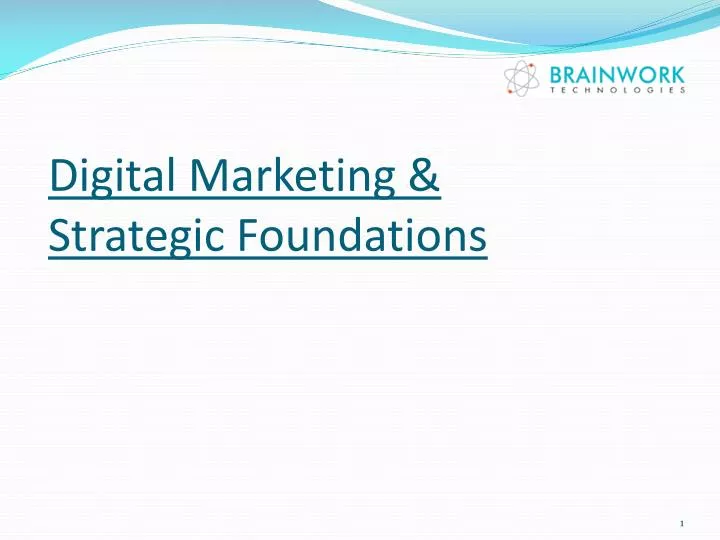digital marketing strategic foundations