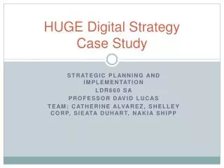 HUGE Digital Strategy Case Study