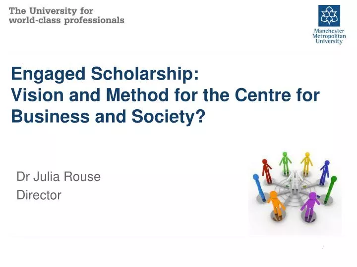 engaged scholarship vision and method for the centre for business and society