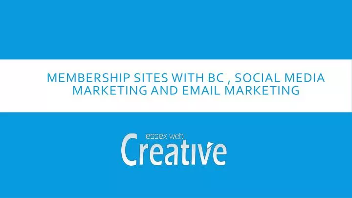 membership sites with bc social media marketing and email marketing