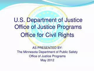 U.S. Department of Justice Office of Justice Programs
