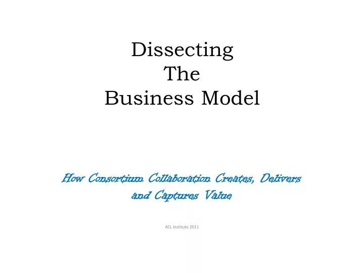 dissecting the business model