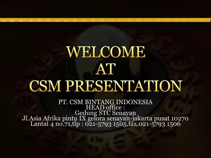 welcome at csm presentation