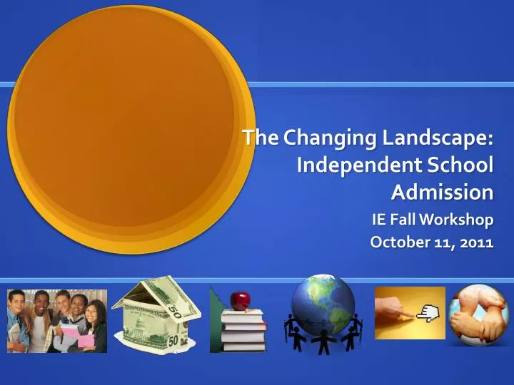 the changing landscape independent school admission