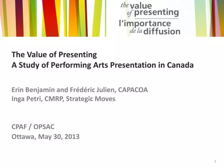 the value of presenting a study of performing arts presentation in canada