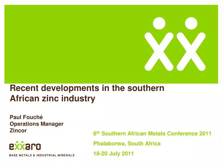 recent developments in the southern african zinc industry paul fouch operations manager zincor