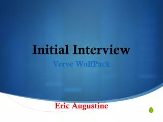 Initial Interview