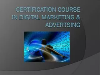 Certification course in Digital M a rketing &amp; Advertsing