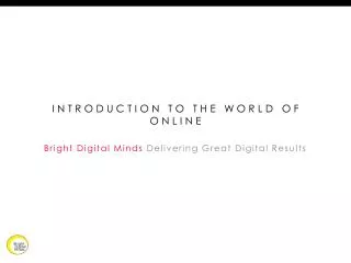 Introduction to the World of Online