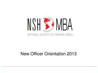 New Officer Orientation 2013