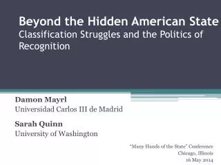 Beyond the Hidden American State Classification Struggles and the Politics of Recognition