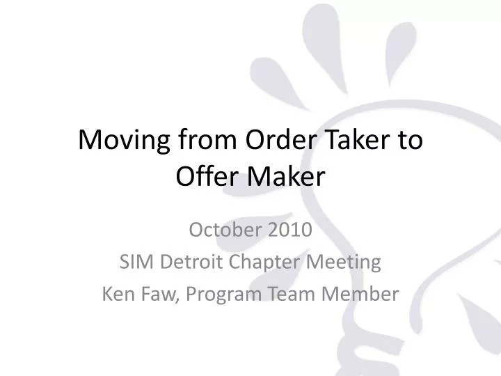 moving from order taker to offer maker