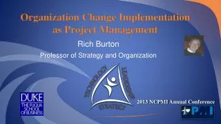 Organization Change Implementation as Project Management