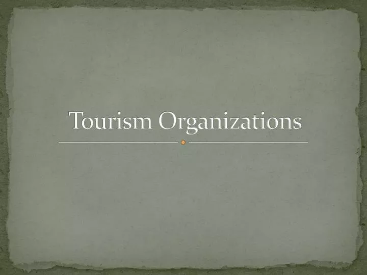 tourism organizations