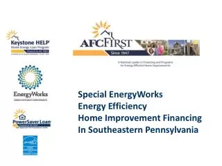 Special EnergyWorks Energy Efficiency Home Improvement Financing In Southeastern Pennsylvania