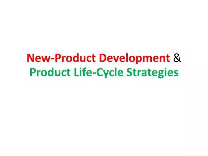 new product development product life cycle strategies