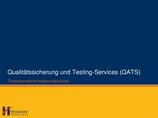 Qualitätssicherung und Testing-Services (QATS )