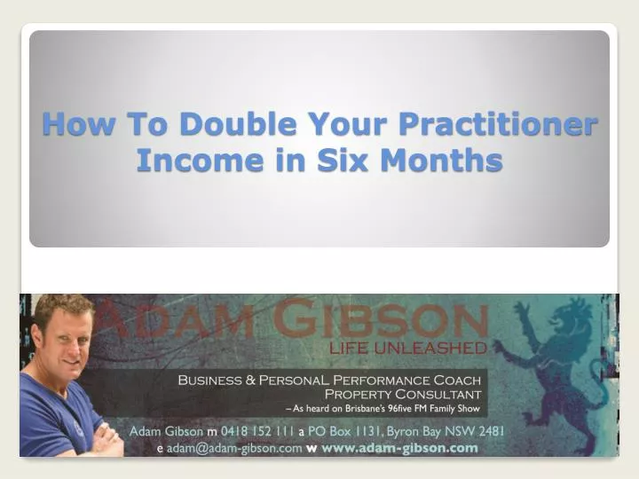 how to double your practitioner income in six months