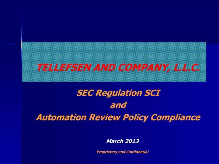 tellefsen and company l l c sec regulation sci and automation review policy compliance