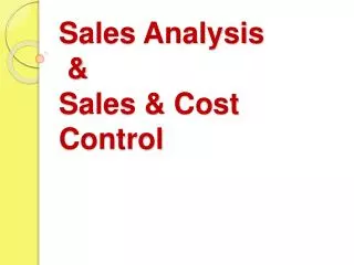 Sales Analysis &amp; Sales &amp; Cost Control