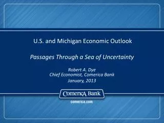 U.S. and Michigan Economic Outlook Passages Through a Sea of Uncertainty