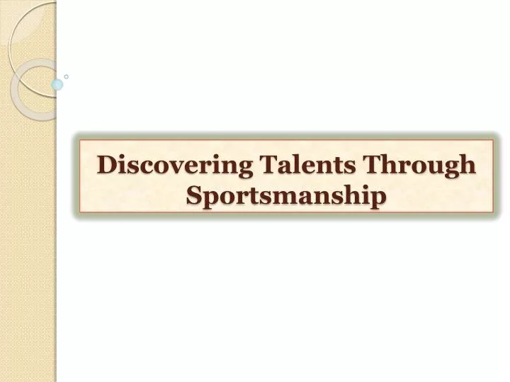 discovering talents through sportsmanship