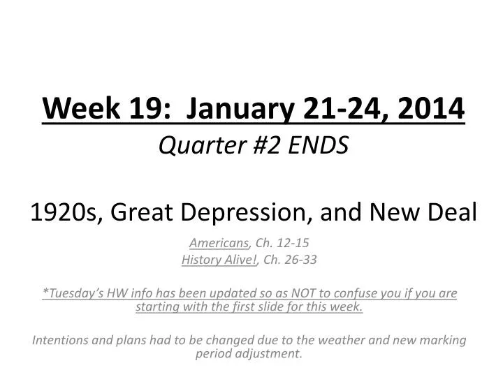 week 19 january 21 24 2014 quarter 2 ends 1920s great depression and new deal