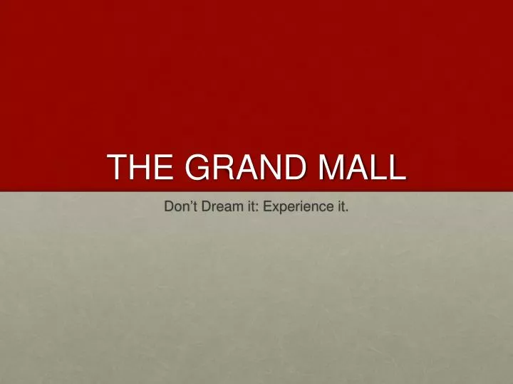 the grand mall