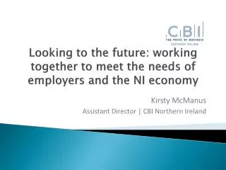 Looking to the future: working together to meet the needs of employers and the NI economy
