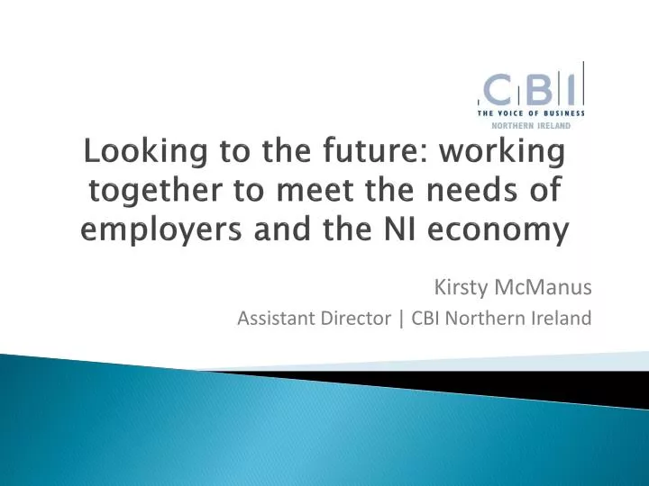 looking to the future working together to meet the needs of employers and the ni economy