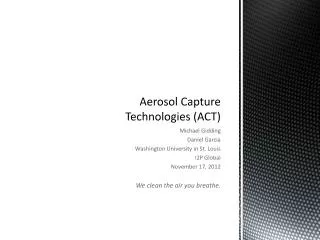 Aerosol Capture Technologies (ACT)