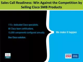Sales Call Readiness: Win Against the Competition by Selling Cisco SMB Products
