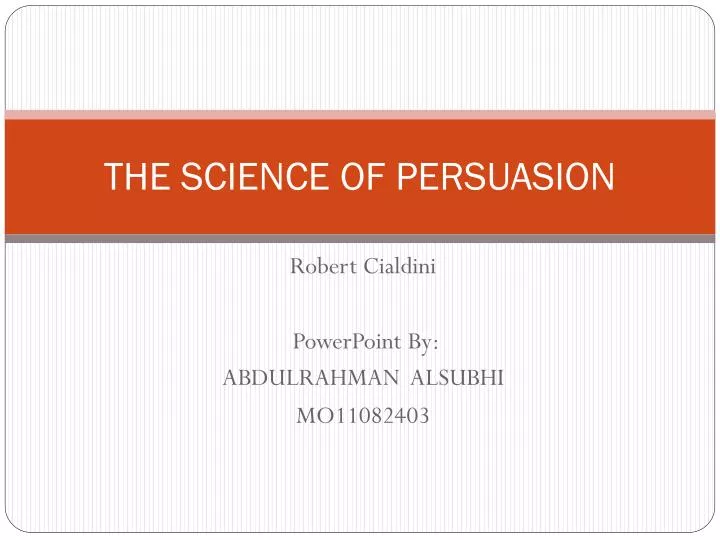 the science of persuasion