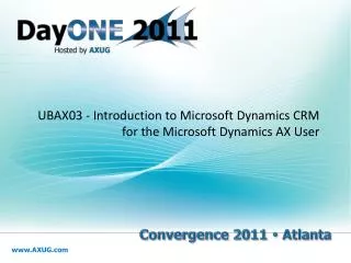 UBAX03 - Introduction to Microsoft Dynamics CRM for the Microsoft Dynamics AX User