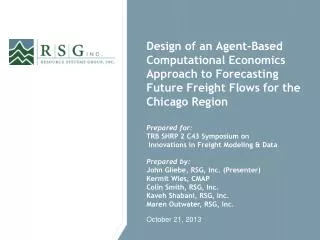 Design of an Agent-Based Computational Economics Approach to Forecasting Future Freight Flows for the Chicago Region