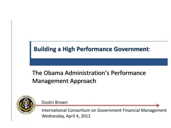 building a high performance government the obama administration s performance management approach