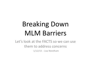 Breaking Down MLM Barriers