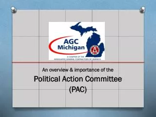 An overview &amp; importance of the Political Action Committee (PAC)