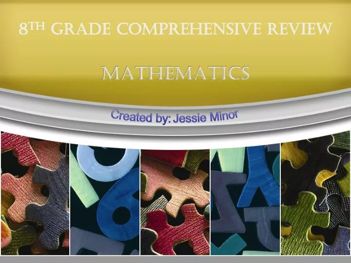 8 th grade comprehensive review