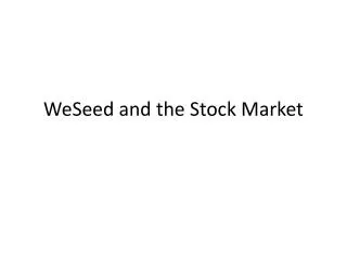 WeSeed and the Stock Market