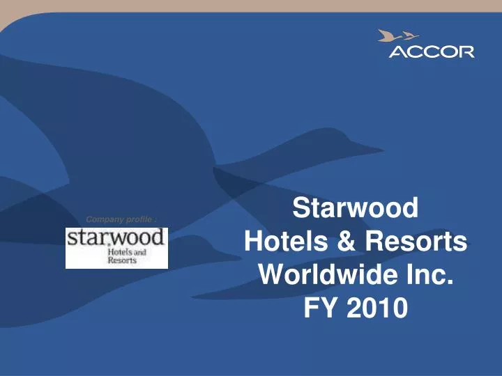 starwood hotels resorts worldwide inc fy 2010