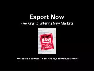 Export Now Five Keys to Entering New Markets