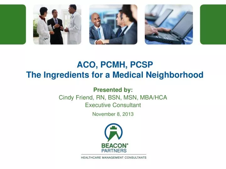 aco pcmh pcsp the ingredients for a medical neighborhood