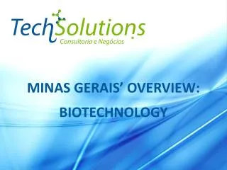 MINAS GERAIS’ OVERVIEW: BIOTECHNOLOGY